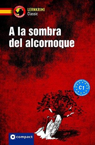 A la sombra del alcornoque: Spanisch (Compact Lernkrimi Classic)