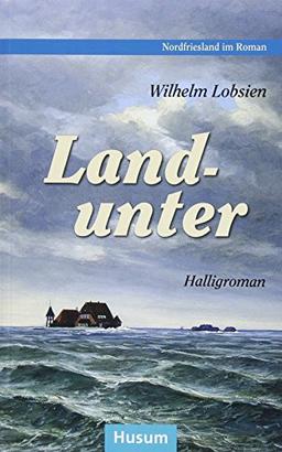 Landunter: Halligroman (Nordfriesland im Roman, Band 12)