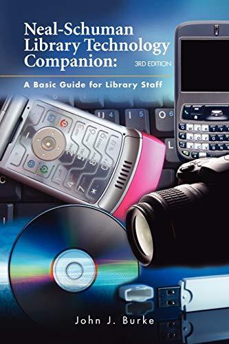 Neal-Schuman Library Technology Companion: A Basic Guide for Library Staff