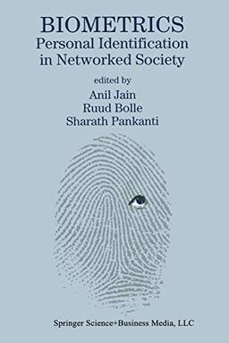 Biometrics: Personal Identification In Networked Society (The Springer International Series in Engineering and Computer Science, 479, Band 479)