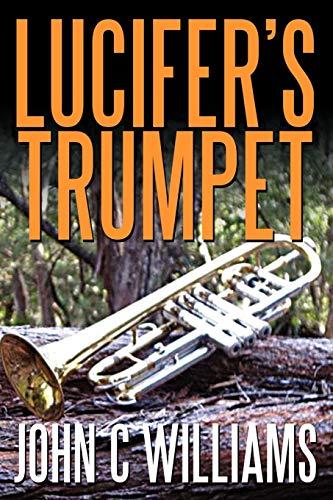 Lucifer's Trumpet: A Novel