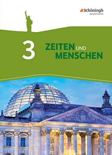 Zeiten und Menschen - Geschichtswerk für das Gymnasium (G8) in Nordrhein-Westfalen - Neubearbeitung: Band 3