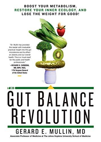 The Gut Balance Revolution: Boost Your Metabolism, Restore Your Inner Ecology, and Lose the Weight for Good!