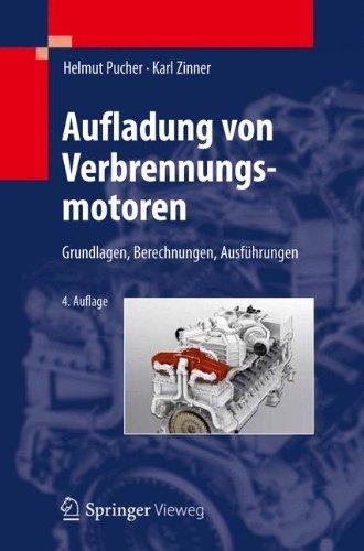 Aufladung von Verbrennungsmotoren: Grundlagen, Berechnungen, Ausführungen