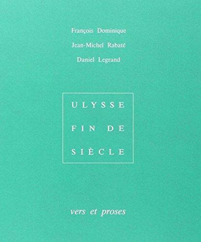 Ulysse-Fin de siècle : vers et proses, 1987-2005