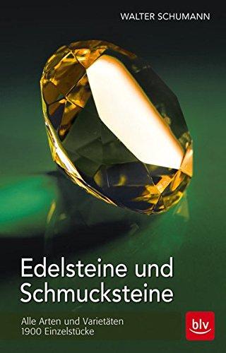 Edelsteine und Schmucksteine: Alle Arten und Varietäten - 1900 Einzelstücke