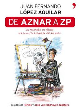 De Aznar a ZP (Fuera de Colección)