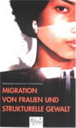 Migration von Frauen und strukturelle Gewalt