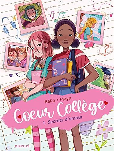 Coeur collège. Vol. 1. Secrets d'amour