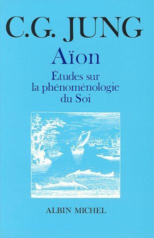 Aion : études sur la phénoménologie du soi