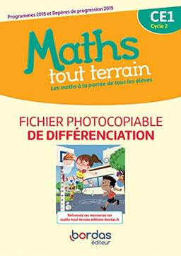 Maths tout terrain CE1, cycle 2 : fichier photocopiable de différenciation : programmes 2018 et repères de progression 2019