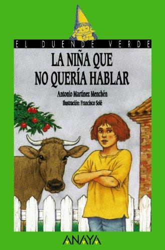 La niña que no quería hablar (Literatura Infantil (6-11 Años) - El Duende Verde, Band 103)