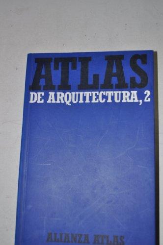 Atlas de arquitectura: 2 Del Románico a la actualidad (Alianza atlas (AAt))