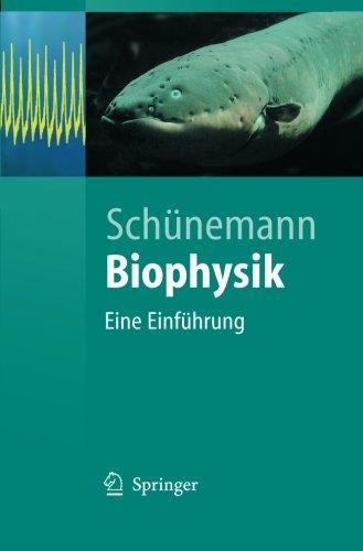 Biophysik: Eine Einführung (Springer-Lehrbuch) (German Edition)