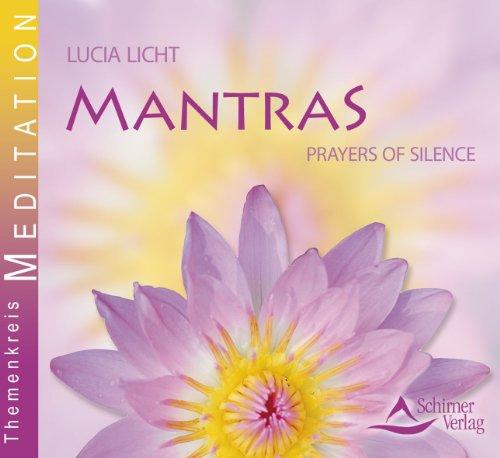 Mantras - Gebete der Stille - Prayers of Silence