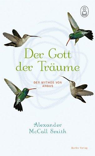 Der Gott der Träume: Der Mythos von Angus und Bride