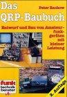 Das QRP-Baubuch: Entwurf und Bau von Amateurfunkgeräten mit kleiner Leistung