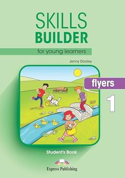 SKILLS BUILDER FOR YOUNG LEARNERS FLYERS 1 STUDENT'S BOOK