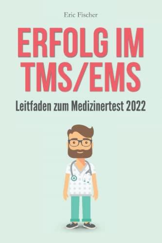 Erfolg im TMS / EMS: Leitfaden zum Medizinertest mit zahlreichen Bearbeitungsstrategien