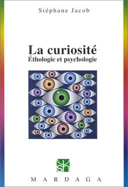 La curiosité : éthologie et psychologie