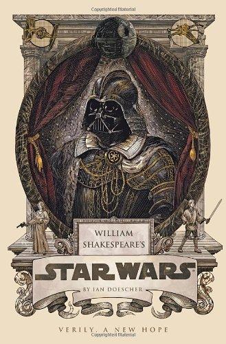 William Shakespeare's Star Wars