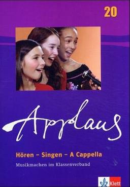 Applaus, H.20 : Hören - Singen - A Capella, Spielheft m. Audio-CD