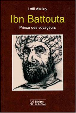 IBN BATTOUTA PRINCE DES VOYAGEURS (Divers)