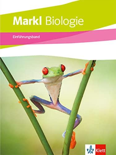 Markl Biologie Oberstufe Einführungsphase: Schulbuch Klassen 10 (G8), Klassen 11 (G9)