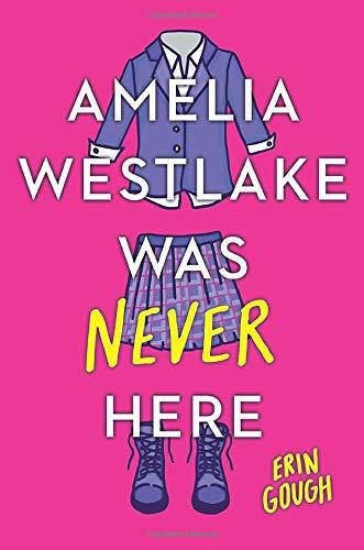 Amelia Westlake Was Never Here