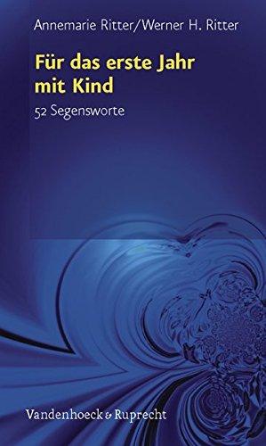 Für das erste Jahr mit Kind. 52 Segensworte (52 Worte)