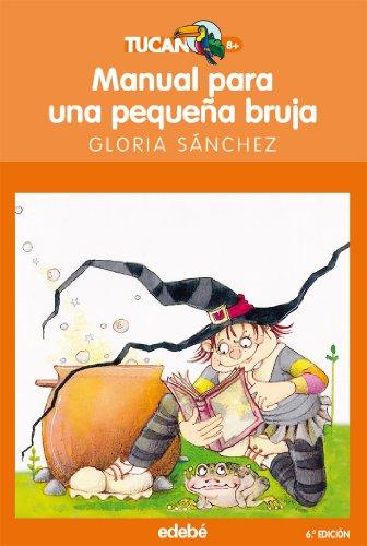 Manual para una pequeña bruja (Tucan naranja, Band 13)