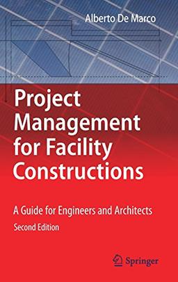 Project Management for Facility Constructions: A Guide for Engineers and Architects