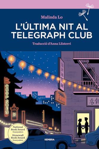 L'última nit al Telegraph Club (Sembra Llibres, Band 72)