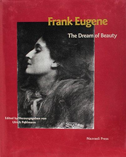 Frank Eugene: The Dream of Beauty