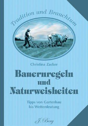 Bauernregeln und Naturweisheiten