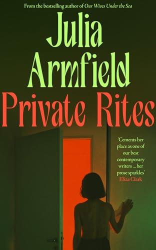 Private Rites: The unmissable new 2024 novel from the author of Our Wives Under the Sea