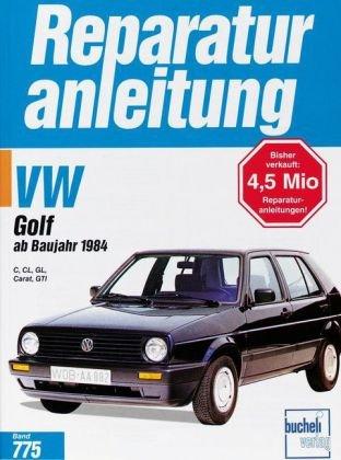 VW Golf C / CL / GL / Carat / GTi / GTi 16V (Reparaturanleitungen)