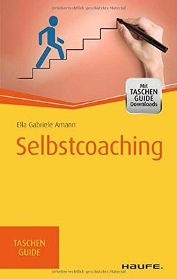 Selbstcoaching: TaschenGuide (Haufe TaschenGuide)