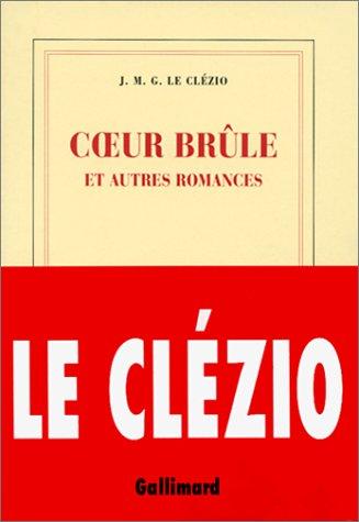 Coeur brûle, et autres romances