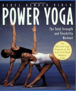 Power Yoga: The Total Strength and Flexibility Workout