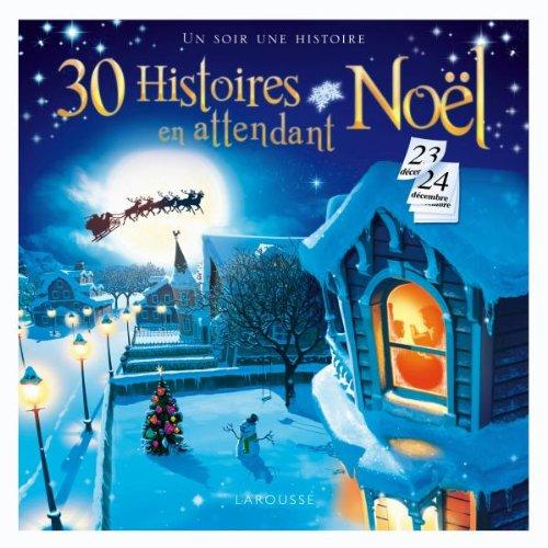 30 histoires en attendant Noël