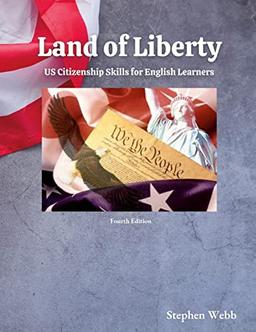 Land of Liberty: Citizenship Skills for English Learners