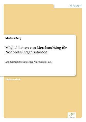 Möglichkeiten von Merchandising für Nonprofit-Organisationen: Am Beispiel des Deutschen Alpenvereins e.V.