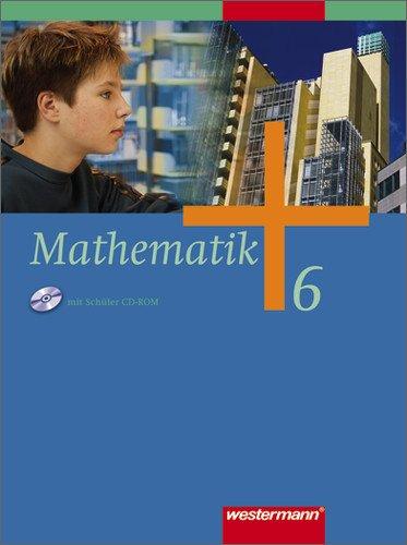 Mathematik - Ausgabe für Gesamtschulen: Mathematik - Allgemeine Ausgabe 2006 für die Sekundarstufe I: Schülerband 6 mit CD-ROM HE, RP, SL