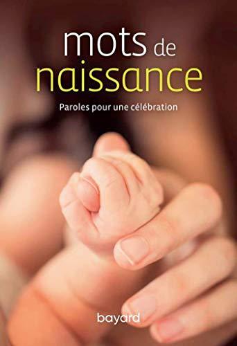 Mots de naissance : paroles pour un baptême