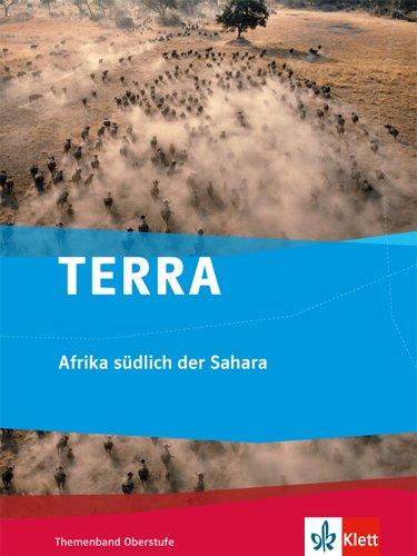 TERRA Afrika südlich der Sahara: Themenband Oberstufe