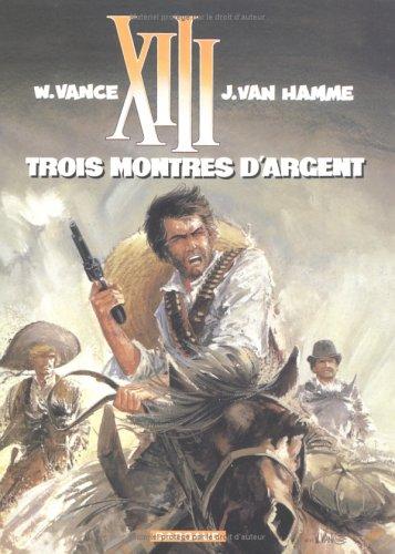 XIII. Vol. 11. Trois montres d'argent