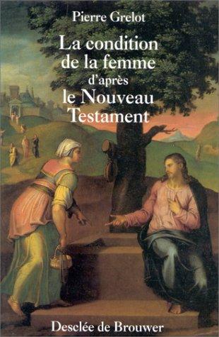 La condition de la femme d'après le Nouveau Testament