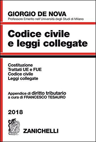 Codice civile e leggi collegate 2018. Con appendice di diritto tributario