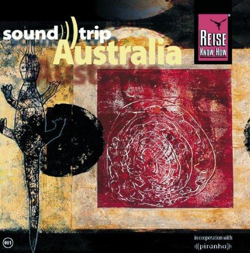 Reise Know-How SoundTrip Australia: Musik-CD: 13 Titel